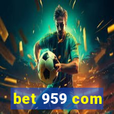 bet 959 com